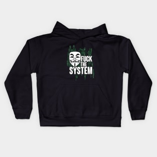 Fuck the system matrix anonymous Kids Hoodie